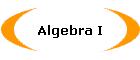 Algebra I